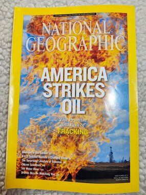 National Geographic Magazine March 2013 America Strikes Oil Fracking Issue